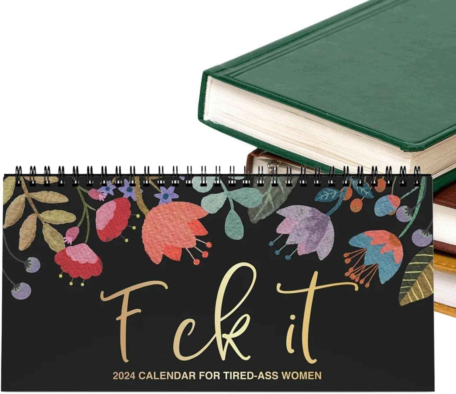 2024 'Fuck It' Desktop Calendar for Tired-Ass Women
