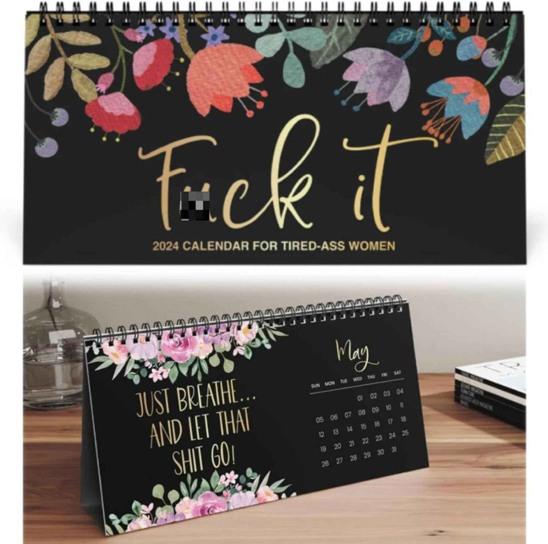 2024 'Fuck It' Desktop Calendar for Tired-Ass Women