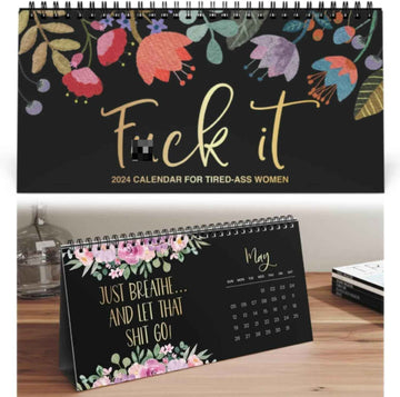 2024 'Fuck It' Desktop Calendar for Tired-Ass Women